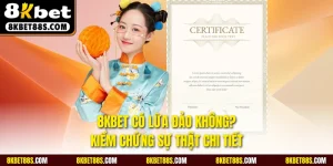 8KBET có lừa đảo không