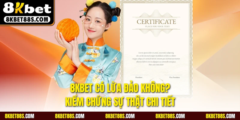 8KBET có lừa đảo không